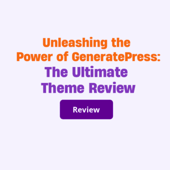 GeneratePress Theme Review